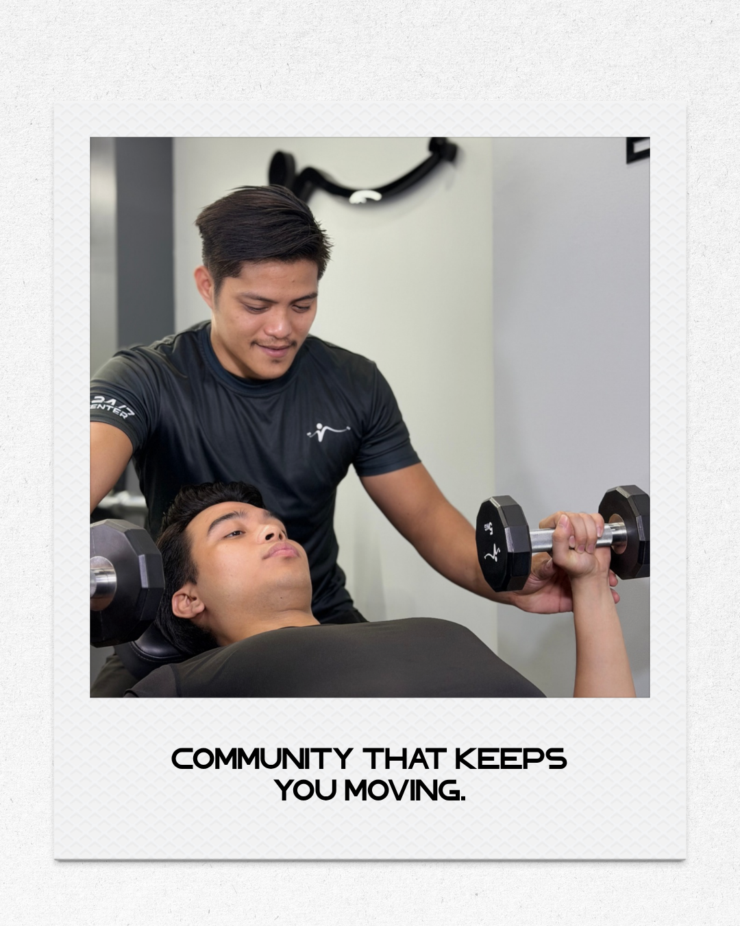 COMMUNITY THAT KEEPS YOU MOVING