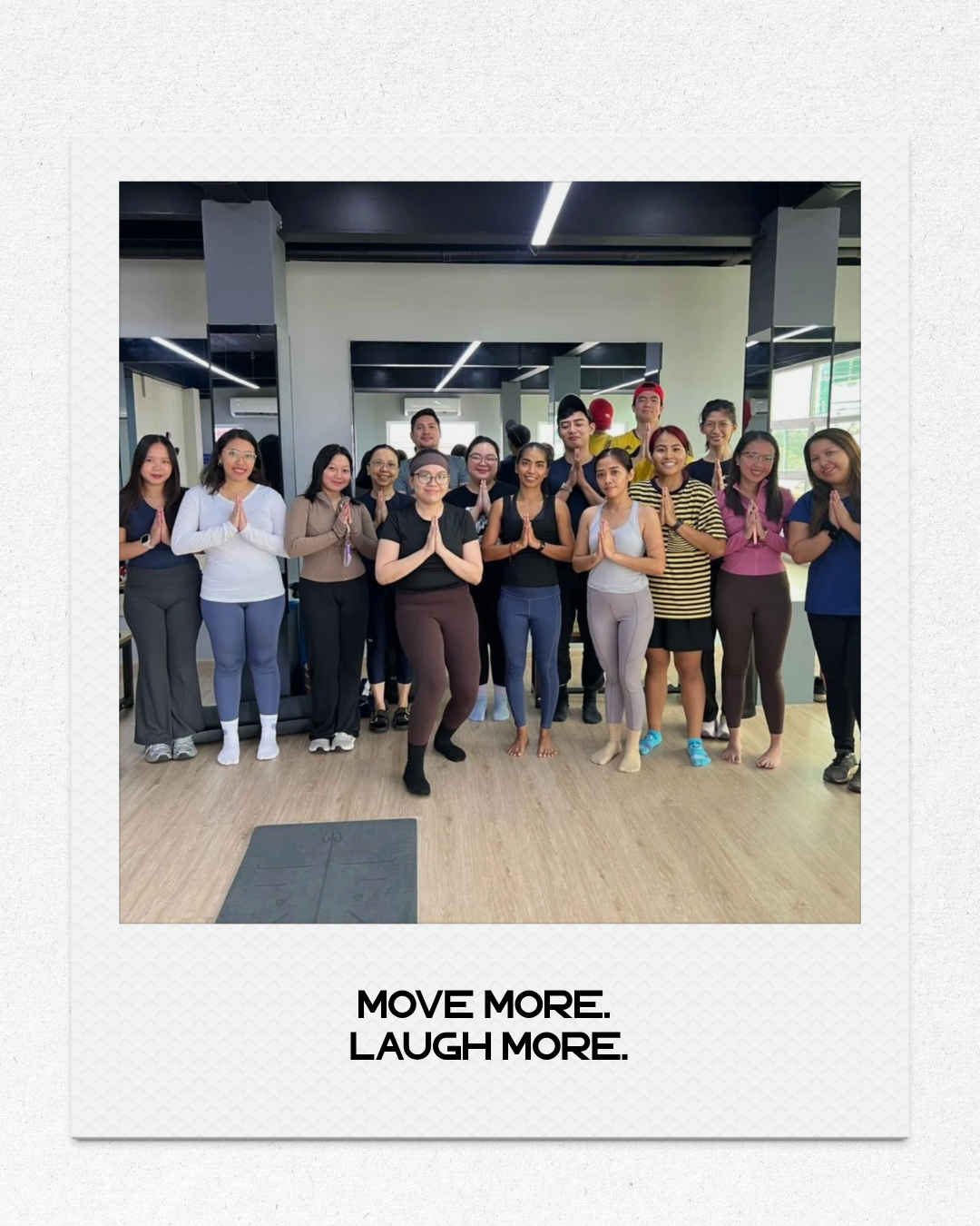 MOVE MORE. LAUGH MORE